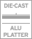 DIE-Cast Alu Platter
